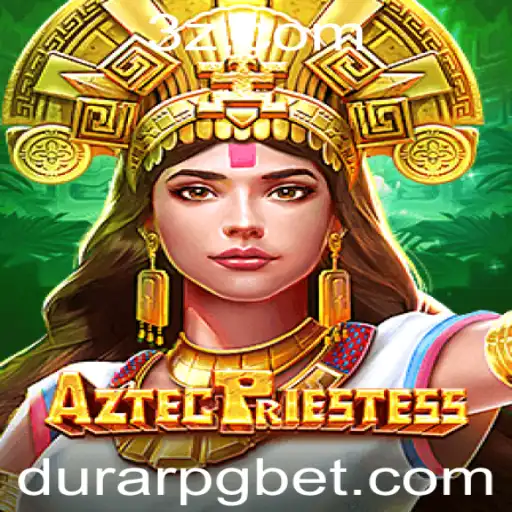 AztecPriestess: Uma Jornada Épica no Mundo de DurarPG